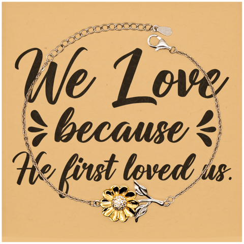 Image of Motivational Christian Stainless Steel Bracelet, We love because he first loved us., Inspirational Christmas , Family, Anniversary Gifts For Christian Men, Women, Girls & Boys