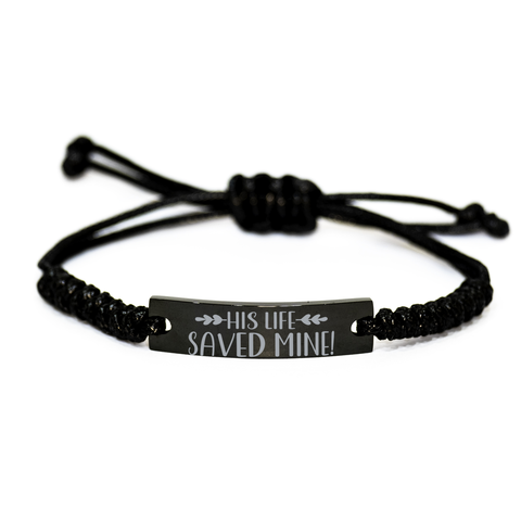 Image of Motivational Christian Black Rope Bracelet, His life saved mine!, Inspirational Christmas , Family, Anniversary Gifts For Christian Men, Women, Girls & Boys – front view