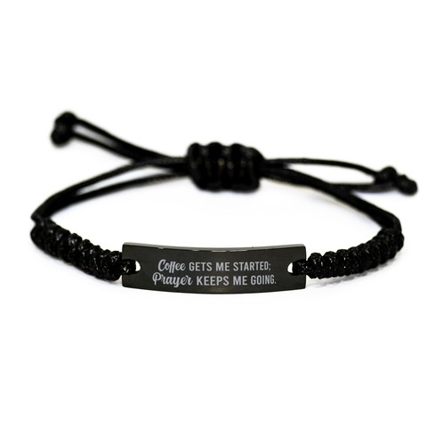Image of Motivational Christian Black Rope Bracelet, Coffee gets me started; prayer keeps me going., Inspirational Christmas , Family, Anniversary Gifts For Christian Men, Women, Girls & Boys – front view