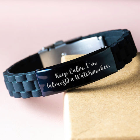 Image of Funny Watchmaker Gifts - Keep Calm, I'm (almost) A Watchmaker. Glide lock Clasp Birthday Presents for Watchmaker Friends or Family - Image 3