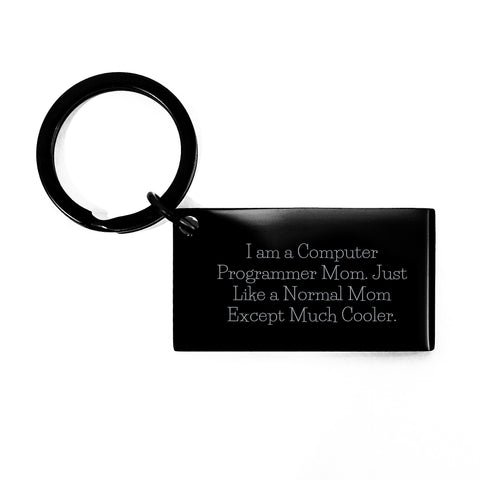 Image of Funny Computer Programmer Mom Keychain Gifts from Family, Unique Inspirational Keychain for Computer Programmer Mom, I Am A Computer Programmer Mom Keychain - Image 1