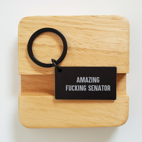 Image of Funny Senator Keychain Gifts for Senator - Amazing F--king Senator Quote, Black Stainless Steel Keychain, Gifts from Friends for Men Senator - Image 2