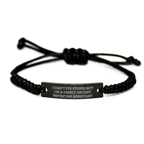 Image of Funny Physician Assistant Gifts, Rope Bracelets for Men, Birthday Unique Gifts from Friends to Family, 'I Can't Fix Stupid But I'm A Fairly Decent Physician Assistant' Engraved - Image 1