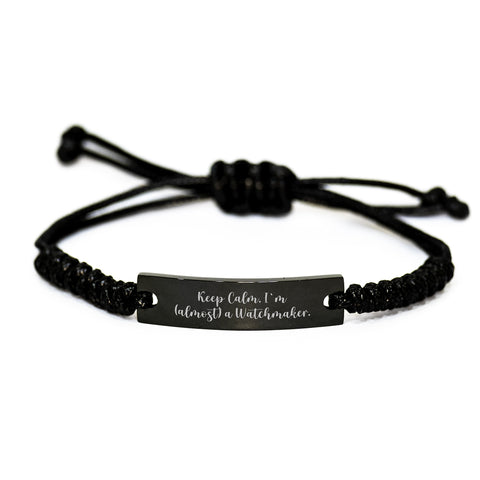 Image of Funny Watchmaker Gifts from Friends - 'Keep Calm, I'm (almost) A Watchmaker.' Black Rope Bracelet for Birthday Unique Gifts for Watchmaker Men, Friends, Coworkers - Image 1