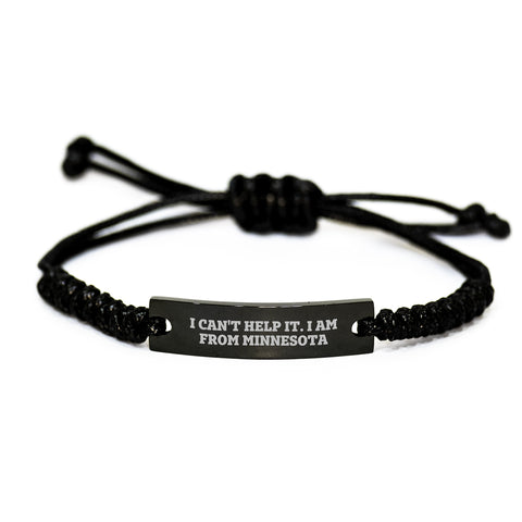 Image of Funny Minnesota Gifts for Him from Friends - I Can't Help It. I Am From Minnesota Adjustable Rope Bracelet for Graduation - Image 1