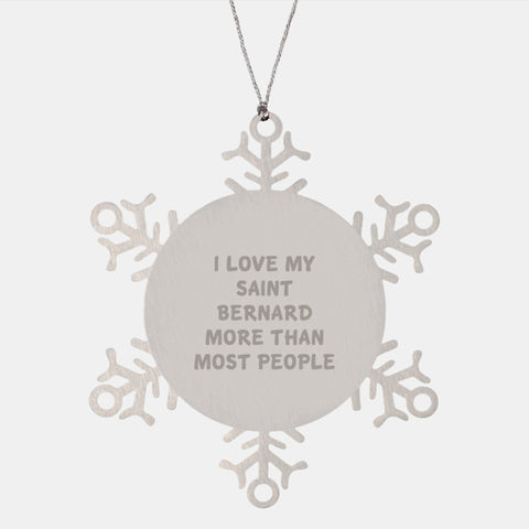 Image of Saint Bernard Dog Lovers' Christmas Unique Gift, I Love My Saint Bernard More Than Most People, Snowflake Ornament, Premium Stainless Steel, Shatterproof, 3.14 inches, Gifts from Family to Friends - Image 1