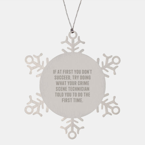 Image of Funny Crime Scene Technician Gifts from Friends for Men, Snowflake Ornament with Inspirational Quote, Christmas Unique Gift Ideas - Image 1