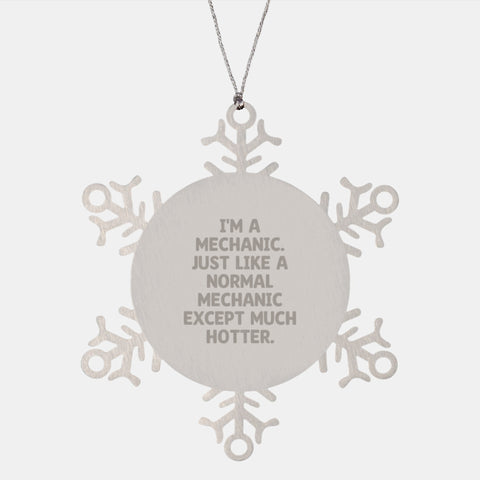 Image of Mechanic Gifts, Snowflake Ornaments for Christmas - Funny Quote, Unique Present for Friends, Family from Men, Women - Image 1