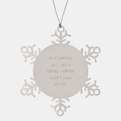 Image of Warden Gifts, Funny Quote Snowflake Ornament, Gifts from Friends, Christmas Unique Warden Snowflake Ornament - Image 1