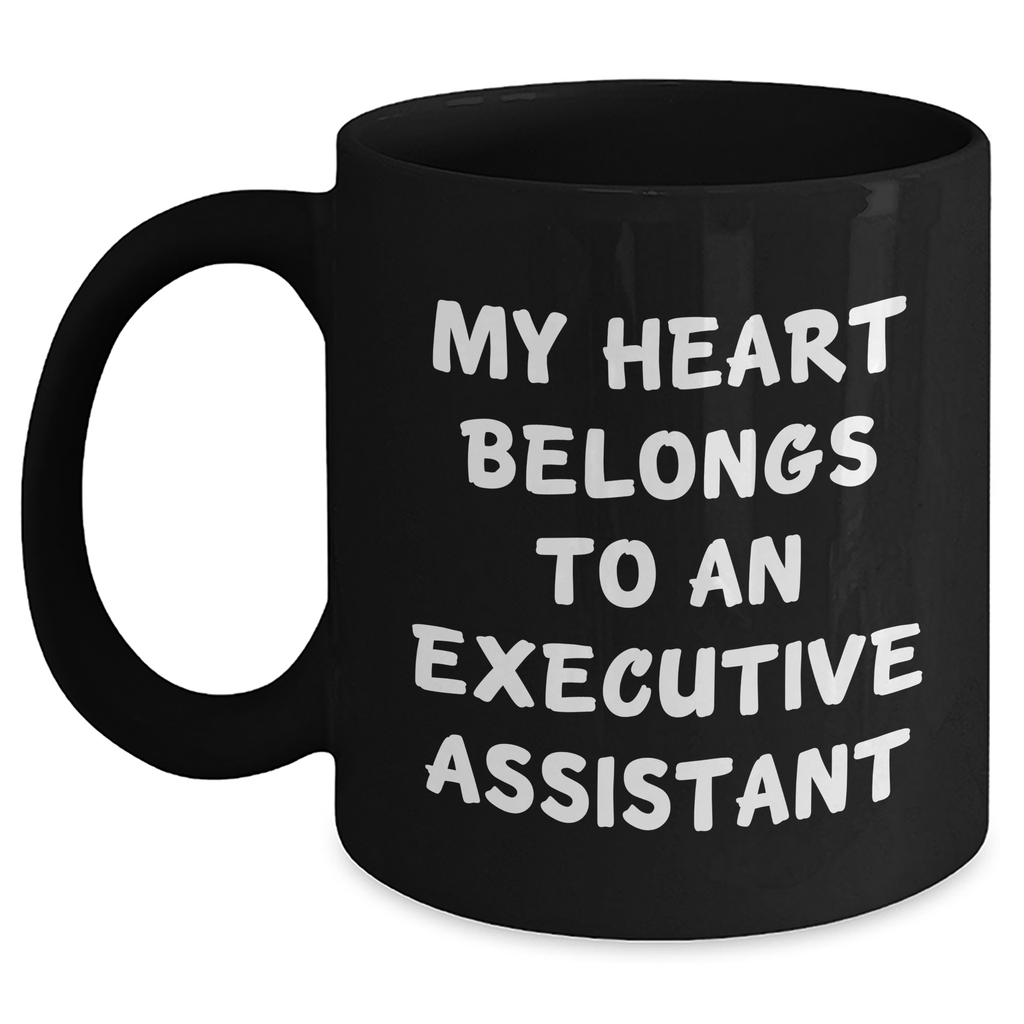 Executive Assistant Gifts Funny Quote My Heart Belongs to Gifts from Men for Father's Day Black Coffee Mug - Main