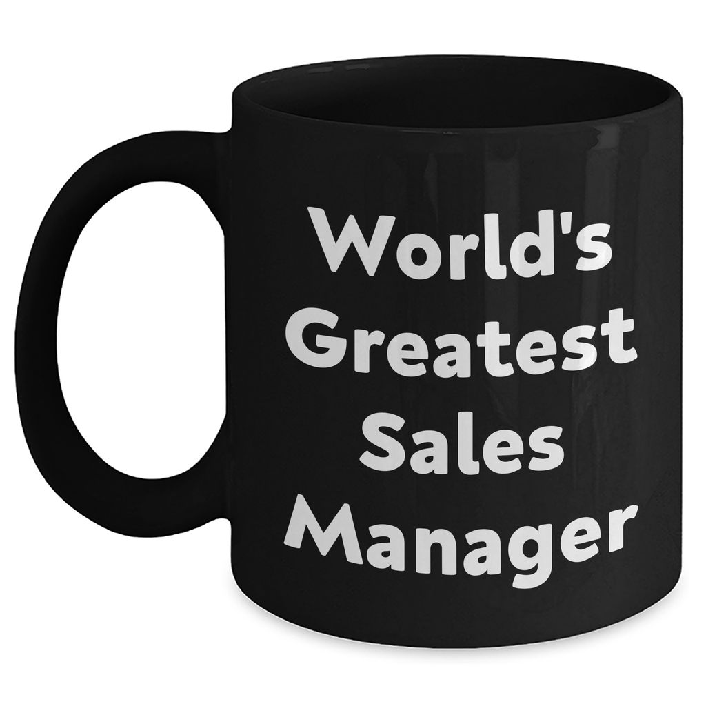 Funny Sales Manager Gifts from Mom - 'World's Greatest' Black Coffee Mug for Her - Mother's Day Unique Gifts for Women - Main