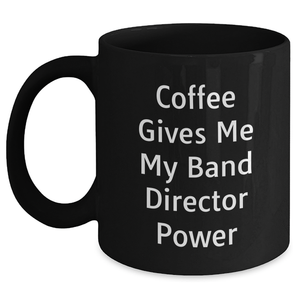 Funny Band Director Gifts from Dad to Band Director, Black Coffee Mug for Father's Day - Main