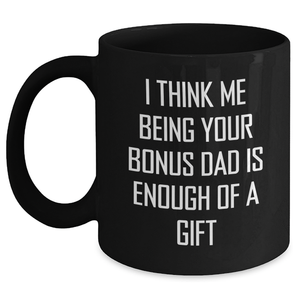 Funny Bonus Dad Gifts for Men from Mom, Unique Black Coffee Mug for Mother's Day - Main