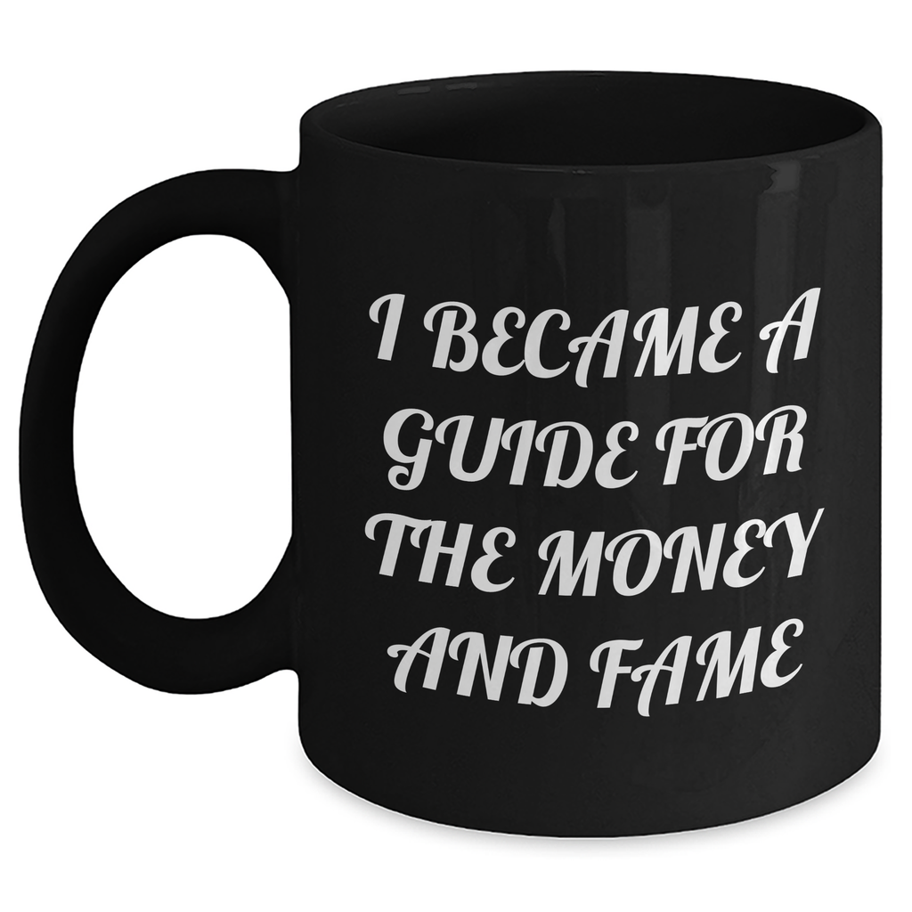 Funny Guide Graduation Gifts from Friends, Unique Inspirational Quote Black Coffee Mug for Guide, 11oz or 15oz, Microwave and Dishwasher Safe - Main