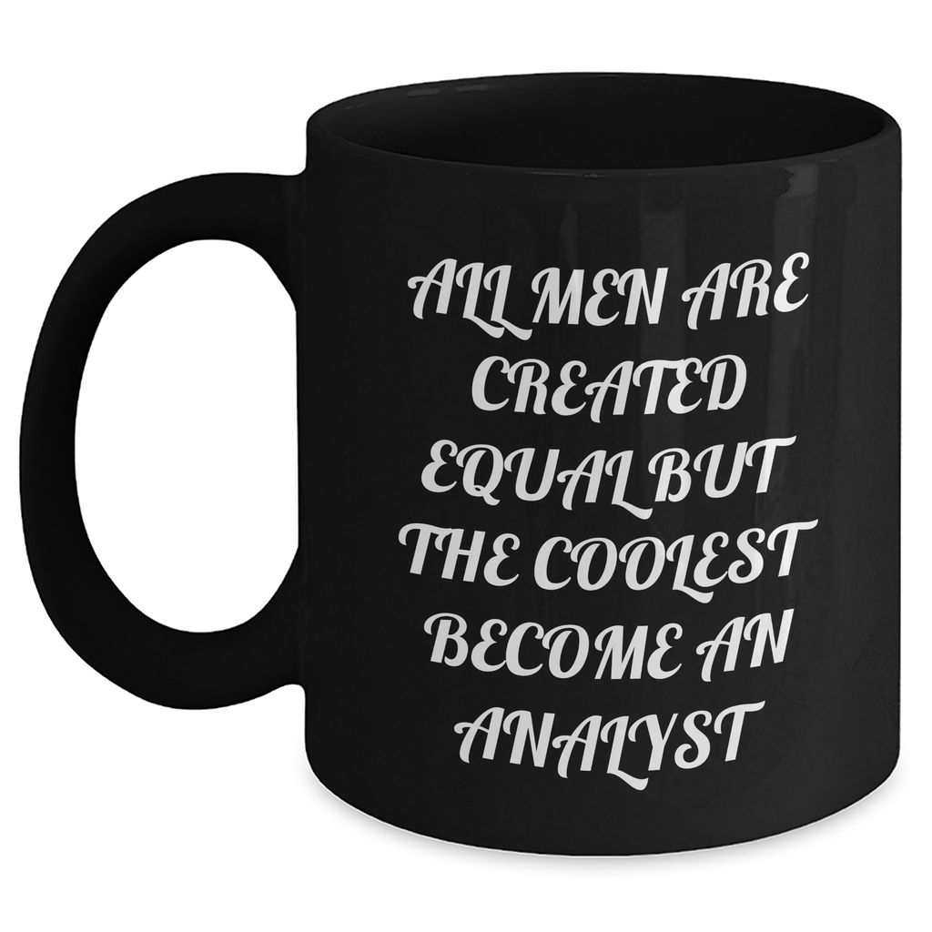Funny Analyst Quote Gifts for Mom, Black Coffee Mug from Friends, Unique Mother's Day Unique Gifts for Her - Main
