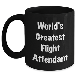 Funny Flight Attendant Gifts from Friends, World's Greatest Flight Attendant, Black Coffee Mug for Mother's Day, Unique Gifts for Flight Attendants - Main