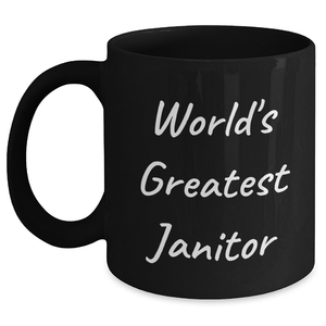 World's Greatest Janitor Funny Gift for Janitor Graduation Unique Gifts from Friends, Coworkers, or Family - Main