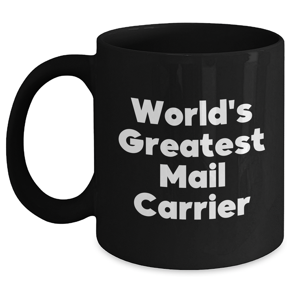Funny World's Greatest Mail Carrier Gifts for Mother's Day, Black Coffee Mug from Family - Main