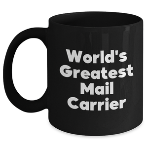 Funny World's Greatest Mail Carrier Gifts for Mother's Day, Black Coffee Mug from Family - Main