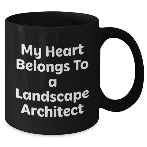 Image of Funny Landscape Architect Gifts, 'My Heart Belongs To A Landscape Architect' Black Coffee Mug for Dad, Unique Father's Day Unique Gifts from Men to Landscape Architect - Additional