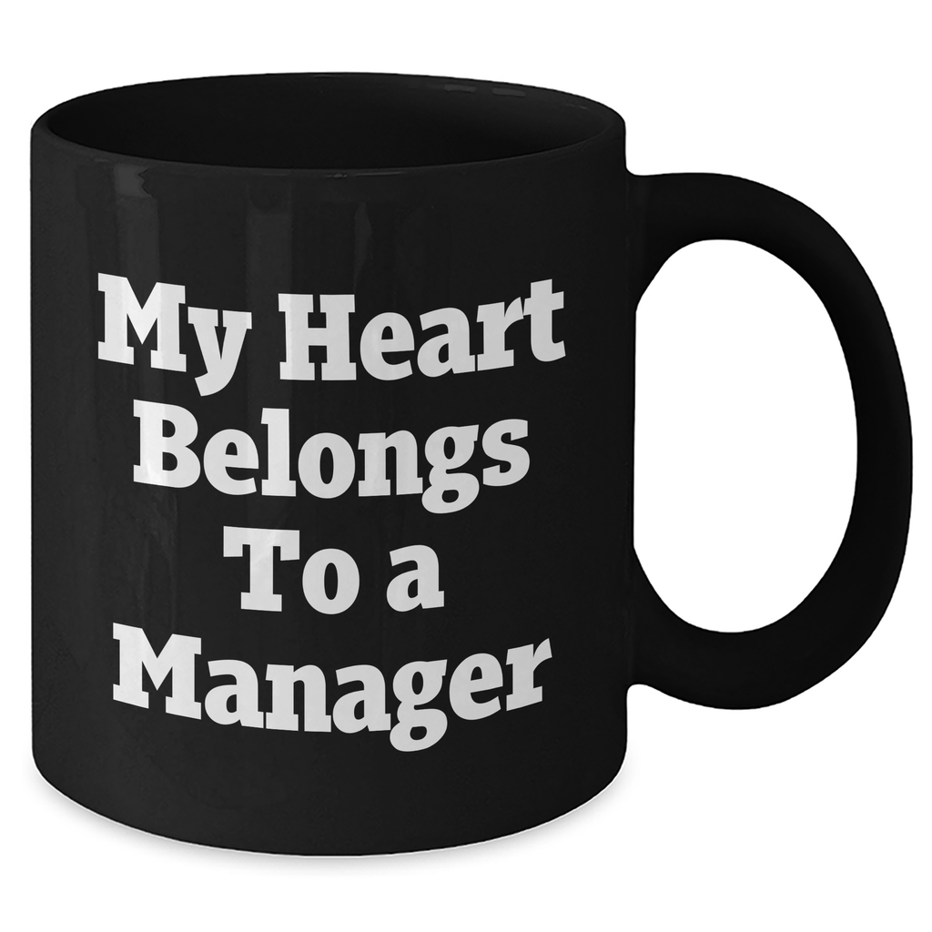 Manager's Heart Belongs to Funny Black Coffee Mug, Gifts from Family for Manager, Perfect Father's Day Unique Gifts - Additional