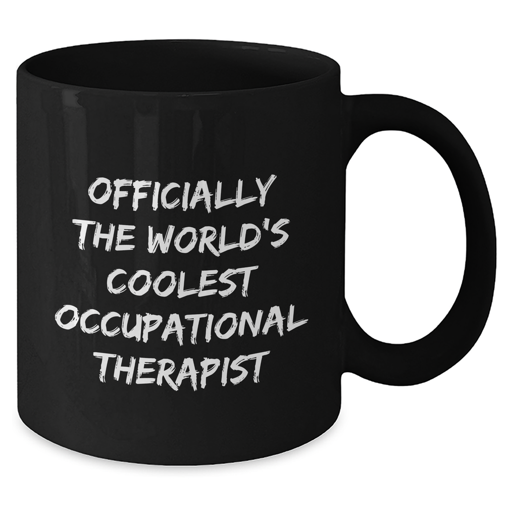 Occupational Therapist Gifts, Funny Quotes, Black Coffee Mug for Mother's Day, Gifts from Family, Gifts for Occupational Therapist - 'Officially The World's Coolest Occupational Therapist' - Additional
