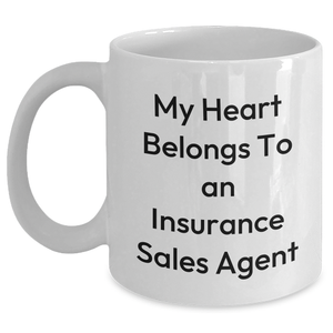 Funny Insurance Sales Agent Gifts: White Coffee Mug, 'My Heart Belongs To An Insurance Sales Agent', Perfect Fathers Day Present for Him from Family, Friends or Coworkers - Main