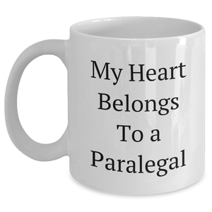Funny Paralegal Gifts from Mom, White Coffee Mugs for Paralegal Dads on Father's Day, 'My Heart Belongs To A Paralegal' Quote - Main