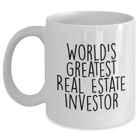 Image of Funny Real Estate Investor Gifts from Friends - White Coffee Mug for World's Greatest Real Estate Investors, Father's Day Unique Gifts for Men - Main