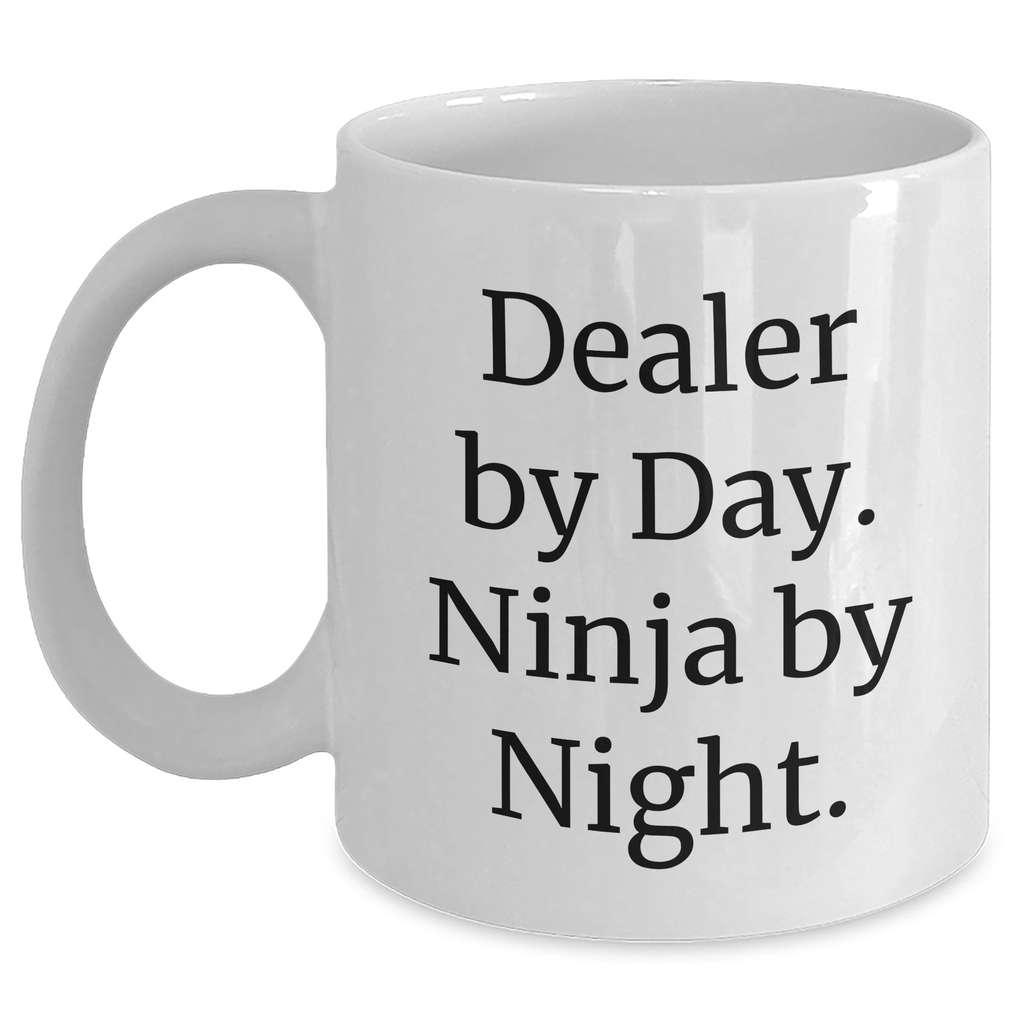Funny Dealer Gifts - White Coffee Mug for Father's Day - 'Dealer By Day. Ninja By Night.' Quote, 11oz or 15oz, Ceramic, Microwave and Dishwasher Safe - Main