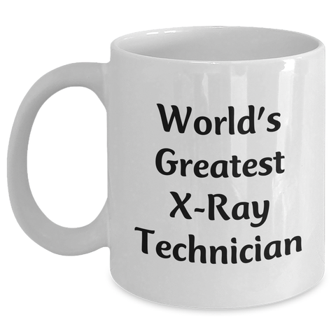 Image of Funny X-Ray Technician Gifts from Family - World's Greatest X-ray Technician Quote on White Coffee Mug for Her - Main Variant