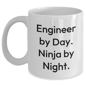Funny Engineer Gifts from Men to Friends on Father's Day, White Coffee Mug with 'Engineer By Day. Ninja By Night.' Quote - Main