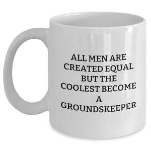 Funny groundskeeper Quote White Coffee Mug Gifts from Men to Mother's Day Unique Gifts for Her - Main