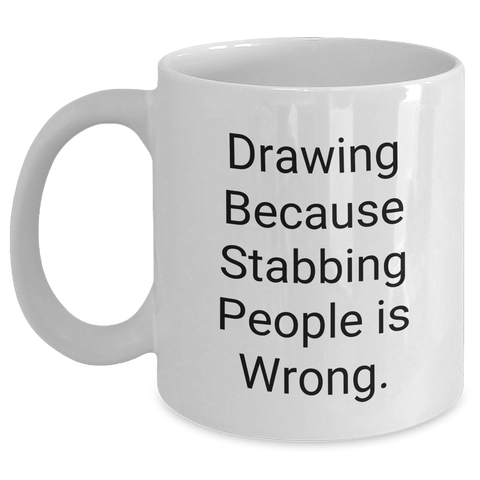 Image of Funny Drawing Humor White Coffee Mug Gifts from Men to Friends for Father's Day - Main
