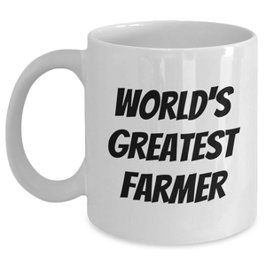Funny Farmer Gifts, World's Greatest Farmer White Coffee Mug, Mother's Day Unique Gifts from Family to Farmer, 'You're the Best' Quote - Main