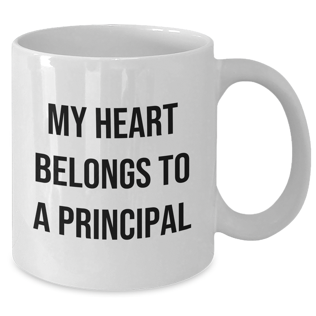 Funny Principal Gifts, My Heart Belongs To A Principal White Coffee Mug for Dad, Father's Day Unique Gifts from Family, Friends, Men, or Women - Additional