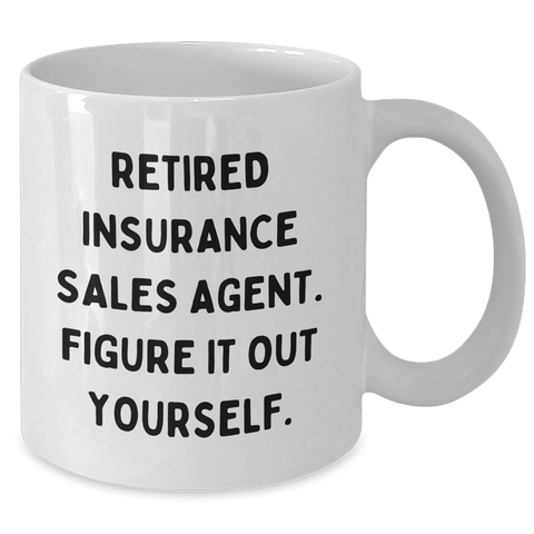 Image of Insurance Sales Agent Gifts - Figuring It Out Yourself, White Coffee Mug for Graduation - Additional