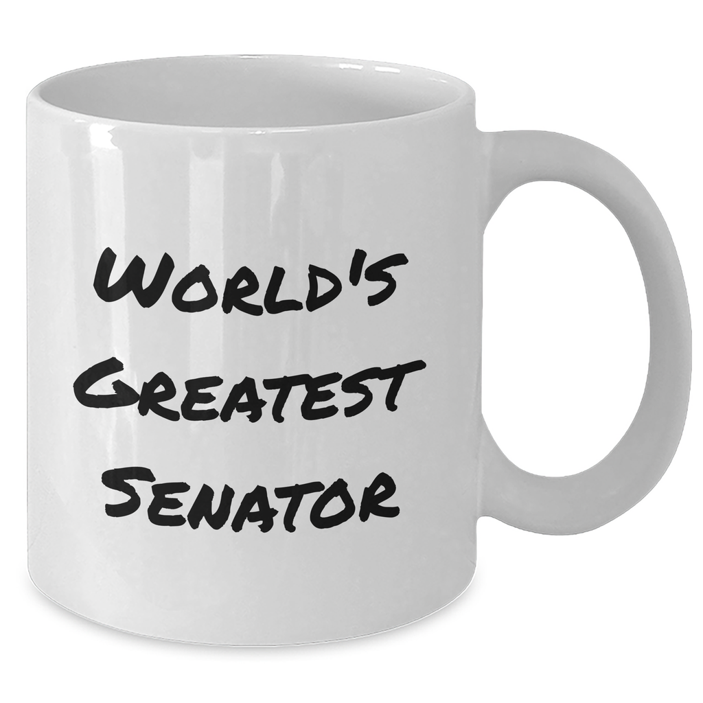 Funny Senator Gifts World's Greatest Senator White Coffee Mug, Gifts from Men to Senator, Senator White Coffee Mug for Father's Day, Unique Gift Ideas for Senator - Additional