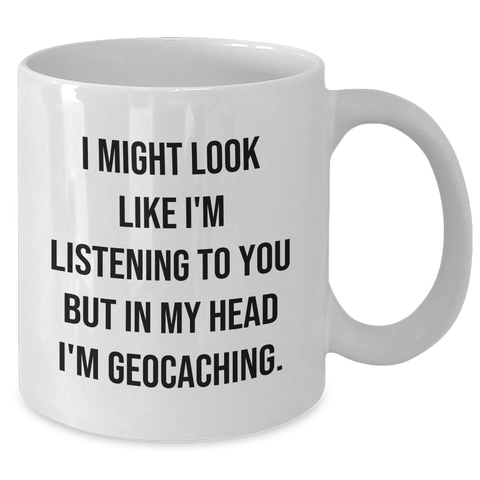 Image of Funny Geocaching Quotes Gifts from Friends to Geocaching Lovers, White Coffee Mug for Him, Father's Day Unique Gifts - Additional
