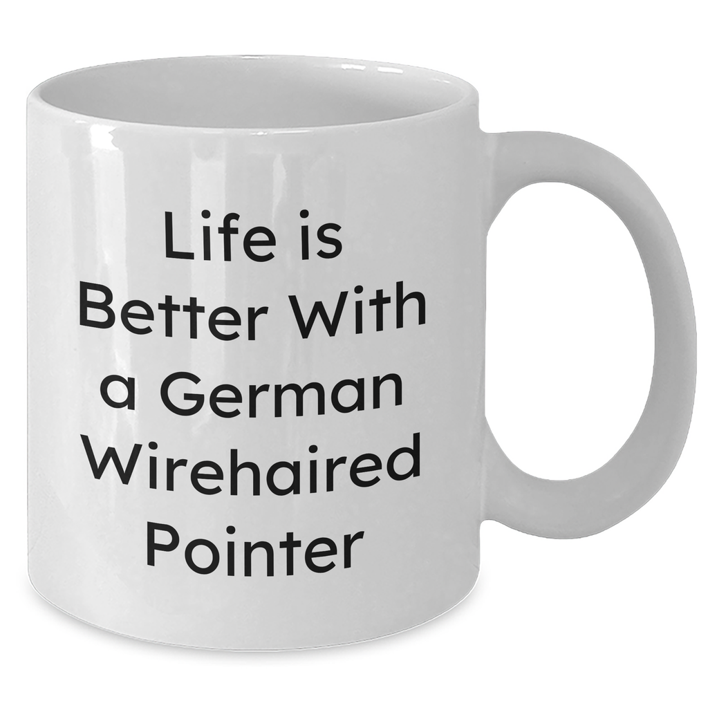 German Wirehaired Pointer Dog Lovers Gifts, Funny Quote Coffee Mug for Men, White 11oz or 15oz, Gifts from Family, German Wirehaired Pointer Dog Enthusiasts, Father's Day Unique Gifts - Additional