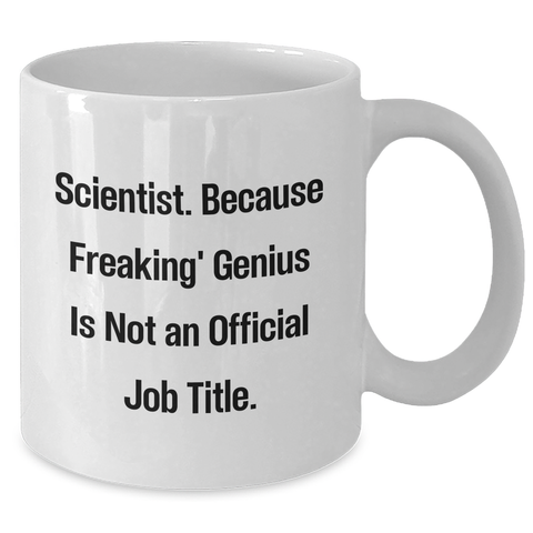 Image of Scientist Gifts, Funny Quote White Coffee Mug, Perfect Graduation Gifts from Men to Women, Friends, Coworkers, Family - Additional