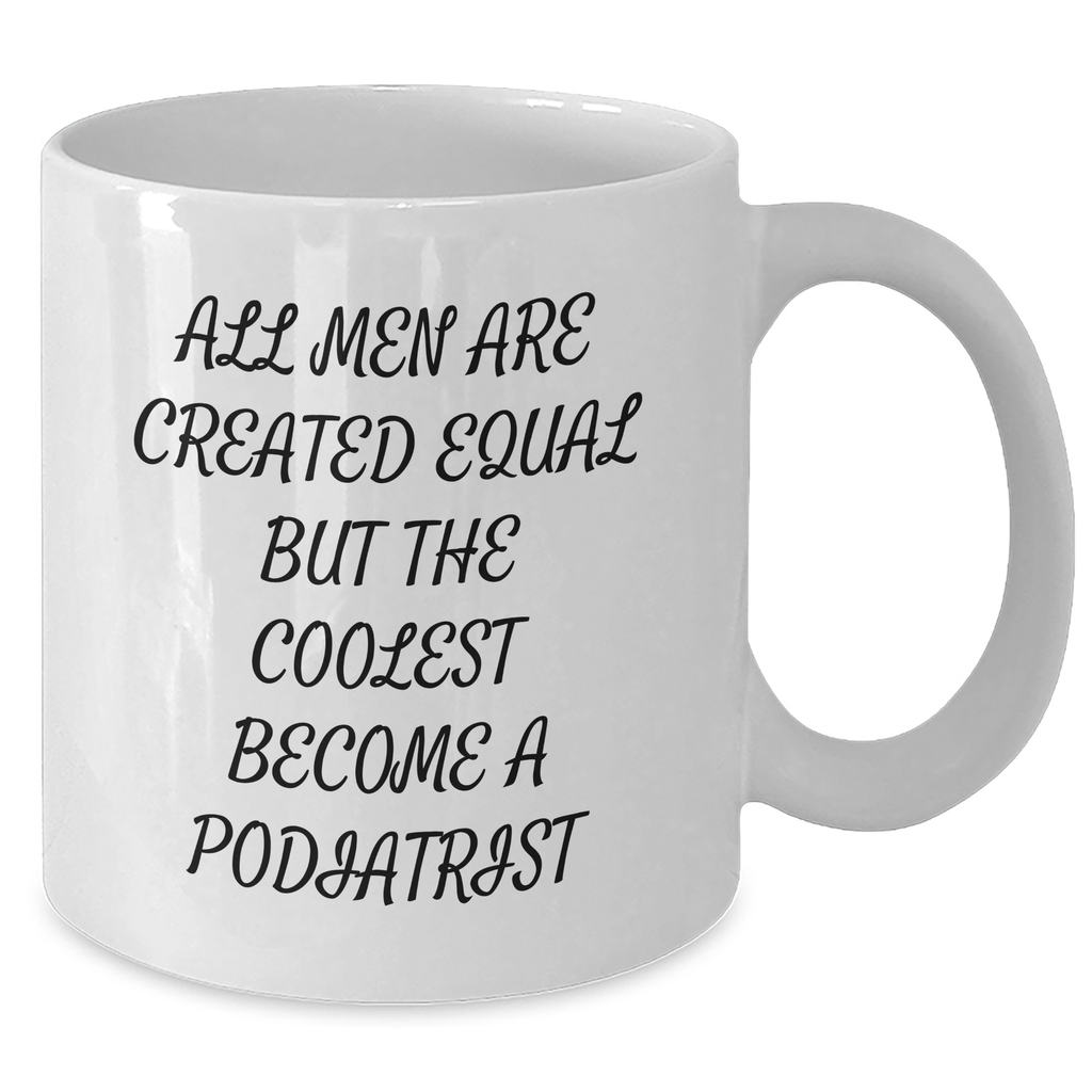 Funny Podiatrist Quote White Coffee Mugs Gifts from Men to Podiatrists on Mother's Day, Unique and Humorous Present for Women, Friends, Coworkers - Additional