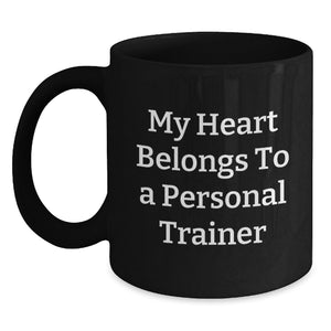 Personal Trainer Gifts, Funny Black Coffee Mug, My Heart Belongs To A Personal Trainer, Birthday Unique Gifts from Friends to Personal Trainer - Main
