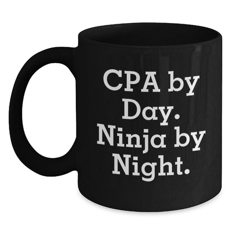 Image of Funny CPA Gifts for Men, Black Coffee Mug with Cpa By Day. Ninja By Night. Quote, Unique Graduation Unique Gifts from Friends - Main