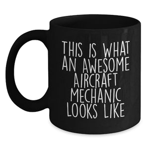 Awesome Aircraft Mechanic Gifts for Men, Black Coffee Mug, Funny Quote, Birthday Unique Gifts from Family - Main