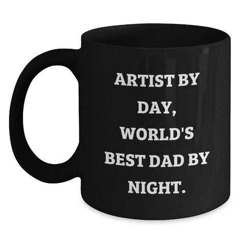 Image of Artist By Day Funny Black Coffee Mugs Gifts for Dad from Family - Main