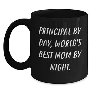 Principal Mom Black Coffee Mug Funny Gifts from Mom for Principal by Day World's Best Mom by Night Unique Valentine's Gifts - Main