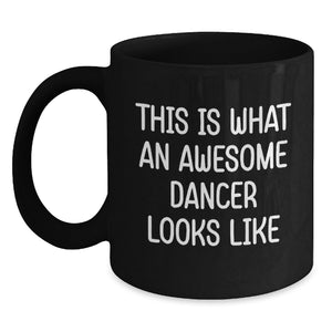 Funny Dance Quotes Gifts for Dancer Black Coffee Mugs from Family to Friends, Graduation Unique Gifts - Main