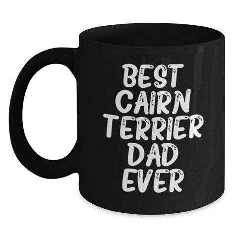 Image of Funny Cairn Terrier Dog Black Coffee Mug Gifts from Dad for Birthday - Main