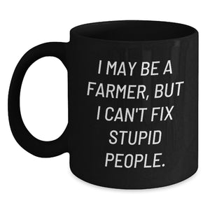 Funny Farmer Gifts from Friends for Graduation - I May Be A Farmer, But... Black Coffee Mug, 11oz/15oz, Microwave & Dishwasher Safe - Main